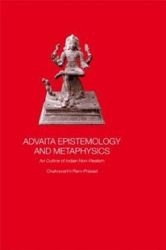 Advaita Epistemology and Metaphysics - Ram-Prasad, Chakravarthi