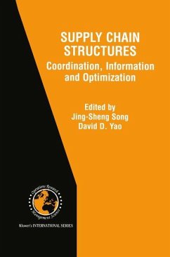 Supply Chain Structures - Jing-Sheng Song / Yao, David D. (Hgg.)