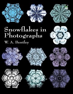 Snowflakes in Photographs - Bentley, W. A.