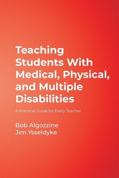 Teaching Students With Medical, Physical, and Multiple Disabilities - Algozzine, Bob; Ysseldyke, Jim