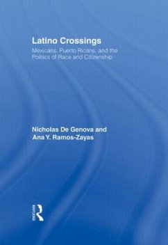 Latino Crossings - De Genova, Nicholas; Ramos-Zayas, Ana Yolanda