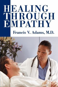 Healing Through Empathy - Adams, Francis V