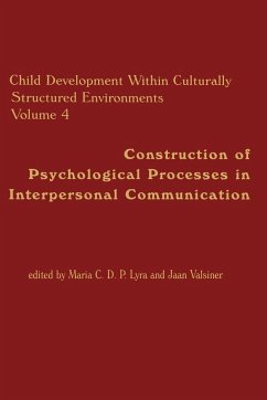 Child Development Within Culturally Structured Environments, Volume 4 - Lyra, Maria C. D. P.; Valsiner, Jaan