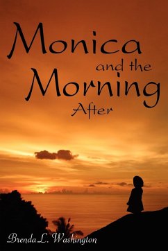 Monica and the Morning After - Washington, Brenda L.