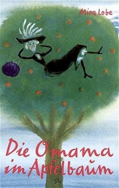 Die Omama im Apfelbaum - Lobe, Mira