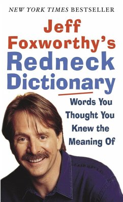 Jeff Foxworthy's Redneck Dictionary - Foxworthy, Jeff