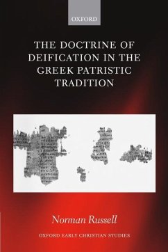 The Doctrine of Deification in the Greek Patristic Tradition - Russell, Norman