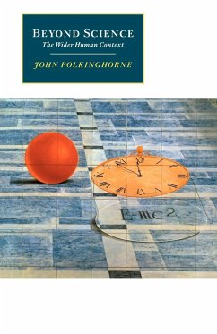 Beyond Science - Polkinghorne, John C.; Polinghorne, John; Polkinghorne, John