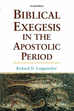 Biblical Exegesis in the Apostolic Period - Longenecker, Richard N.