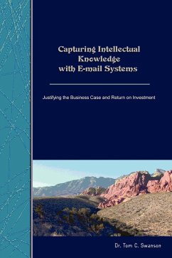 Capturing Intellectual Knowledge with E-mail Systems - Swanson Ph. D., Tom C.