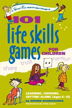 101 Life Skills Games for Children - Badegruber, Bernie