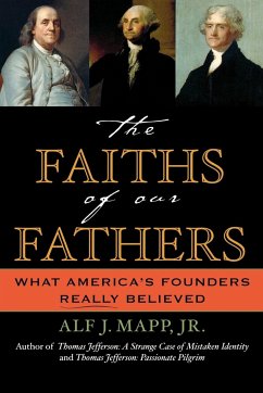 The Faiths of Our Fathers - Mapp, Alf J.