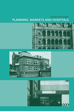 Planning, Markets and Hospitals - Mohan, John