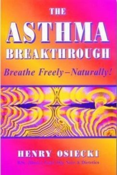 The Asthma Breakthrough - Osiecki, Henry