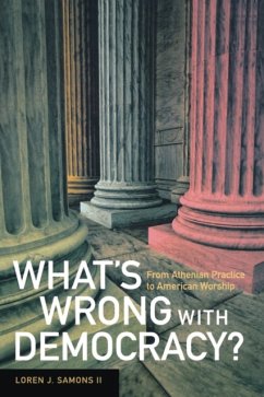 WhatÃ Â¿Â s Wrong with Democracy? - Samons, Loren J., II