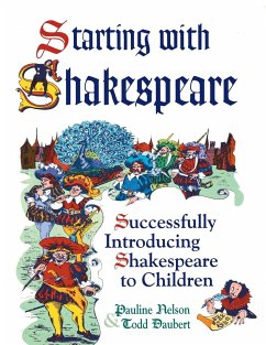 Starting with Shakespeare - Nelson, Pauline; Daubert, Todd