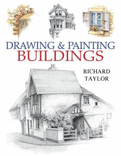 Drawing and Painting Buildings - Taylor, Richard