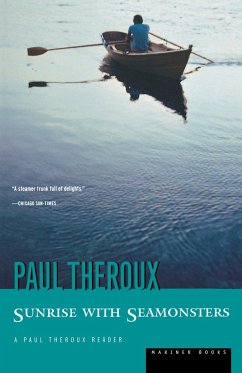 Sunrise with Seamonsters - Theroux, Paul