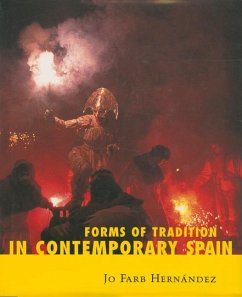 Forms of Tradition in Contemporary Spain - Hernández, Jo Farb