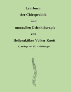 Lehrbuch der Chiropraktik und manuellen Gelenktherapie - Knott, Volker