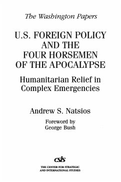 U.S. Foreign Policy and the Four Horsemen of the Apocalypse - Natsios, Andrew