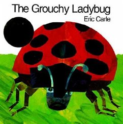 The Grouchy Ladybug - Carle