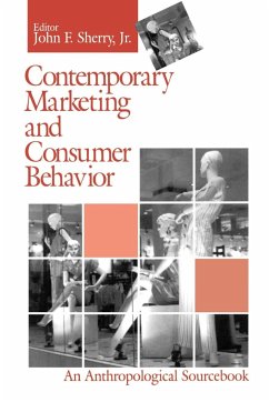 Contemporary Marketing and Consumer Behavior - Sherry, John F.