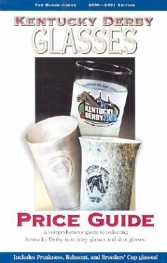 Kentucky Derby Glasses Price Guide, 2000-2001 Edition