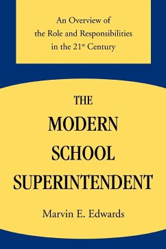 The Modern School Superintendent - Edwards, Marvin E