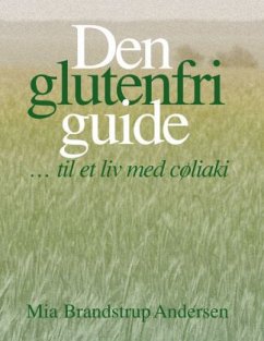 Den glutenfri guide - Brandstrup Andersen, Mia