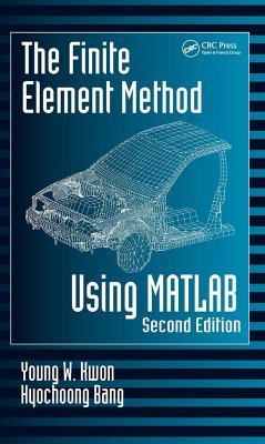 The Finite Element Method Using MATLAB - Kwon, Young W; Bang, Hyochoong