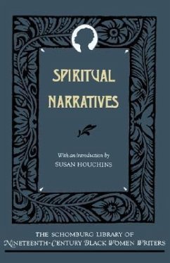 Spiritual Narratives - Stewart, Maria W.; Lee, Jarena; Foote, Julia A. J.