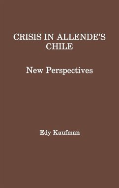 Crisis in Allende's Chile - Kaufman, Edy