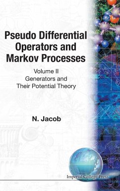 Pseudo Differential Operators and Markov Processes, Volume II: Generators and Their Potential Theory - Jacob, Niels