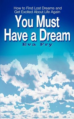 You Must Have a Dream - Fry, Eva