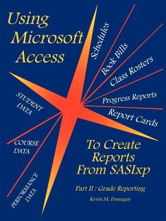 Using Microsoft Access To Create Reports From SASIxp - Finnegan, Kevin M.
