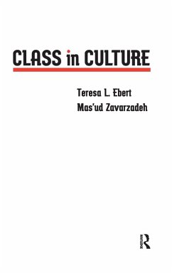 Class in Culture - Ebert, Teresa L.; Zavarzadeh, Mas'ud Class in Culture - Ebert, Teresa L.; Zavarzadeh, Mas'ud