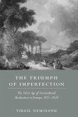 The Triumph of Imperfection: The Silver Age of Sociocultural Moderation in Europe, 1815-1848