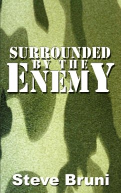 Surrounded by the Enemy - Bruni, Steve