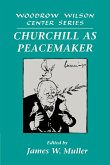 Churchill as Peacemaker