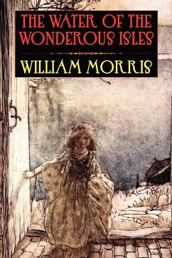 The Water of the Wondrous Isles - Morris, William