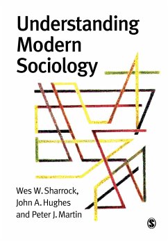 Understanding Modern Sociology - Sharrock, Wes; Hughes, John A.; Sharrock, W. W.