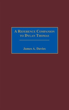 A Reference Companion to Dylan Thomas - Davies, James