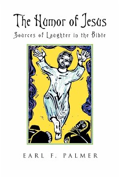 The Humor of Jesus - Palmer, Earl F.