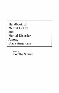 Handbook of Mental Health and Mental Disorder Among Black Americans - Smith-Ruiz, Dorothy