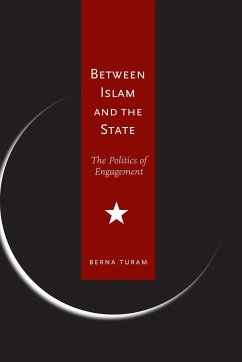 Between Islam and the State - Turam, Berna