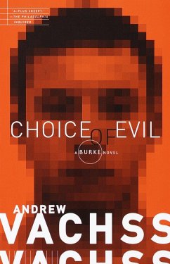 Choice of Evil - Vachss, Andrew