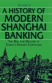 A History of Modern Shanghai Banking