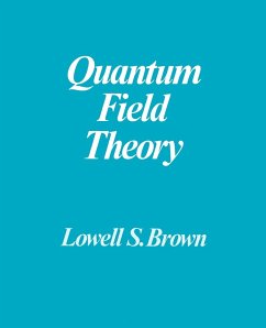 Quantum Field Theory - Brown, Lowell S.; Lowell S., Brown