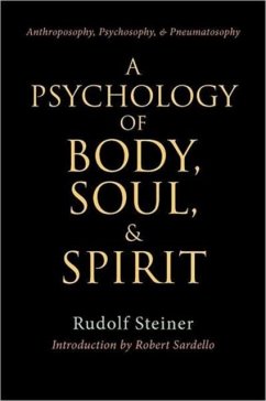A Psychology of Body, Soul and Spirit - Steiner, Rudolf